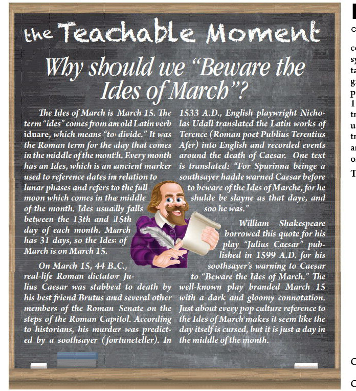 Teachable Moment Why should we “Beware the  Ides of March”?